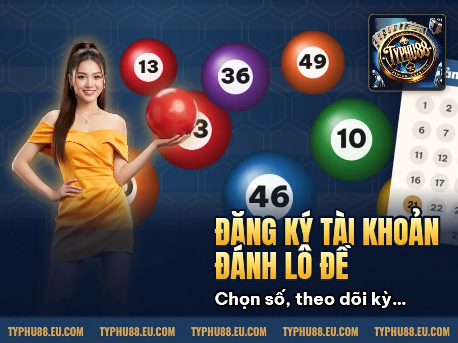 Hình minh họa bài viết: Đăng Ký Typhu88 Chơi Lô Đề Online – Hướng Dẫn Cho Tân Thủ